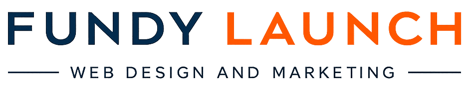 Fundy Launch — Web Design and Marketing